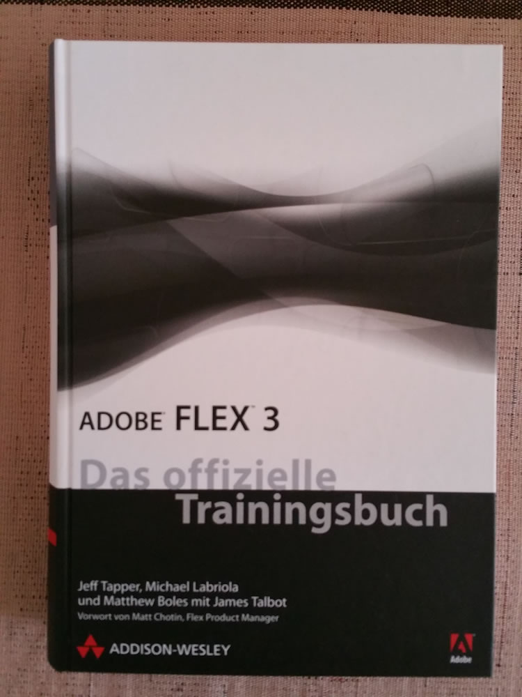 internetFunke Buch - Adobe Flex 3: Das offizielle Trainingsbuch von Adobe Systems